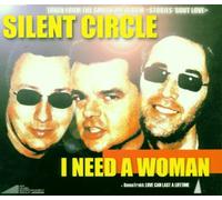 Silent Circle - I Need a Woman [Import]