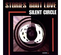 Silent Circle - Stories 'Bout Love [Vinyl LP]