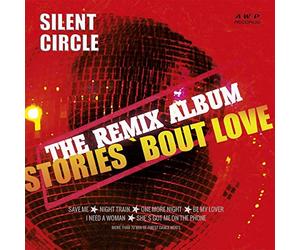 Silent Circle - Stories-the Remix Album