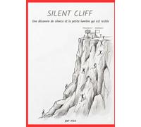 Silent Cliff: Une décennie de silence et la petite lumière qui est restée