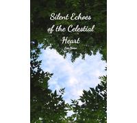 Silent Echoes of the Celestial Heart
