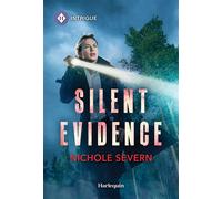 Silent Evidence - Nichole Severn - Harlequin Intrigue - ebook (ePub) - Livre
