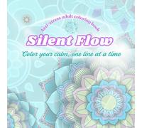 Silent Flow: Color your calm, one line at a time