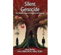 Silent Genocide: The Hidden Legacy of Abortion and Eugenics