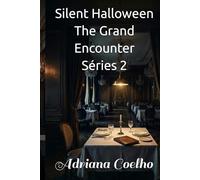 Silent Halloween The Grand Encounter Série 2