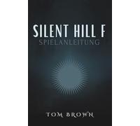 Silent Hill f Spielanleitung: Die Monster verstehen: Kampf, Strategie und Überleben