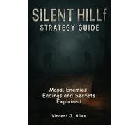 SILENT HILL F Strategy Guide: Maps, Enemies, Endings and Secrets Explained