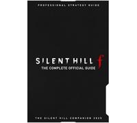 Silent Hill f : THE COMPLETE OFFICIAL GUIDE (The Silent Hill Companion 2025)