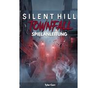SILENT HILL TOWNFALL SPIELANLEITUNG