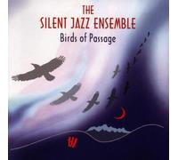 Silent Jazz Ensemble - Birds of Passage [Import]