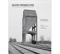 Silent Monoliths: The Coaling Tower Project