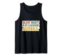 Silent Night? in Classroom Night Adorable Teacher Humour Life Débardeur