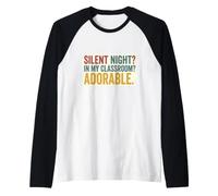 Silent Night? in Classroom Night Adorable Teacher Humour Life Manche Raglan