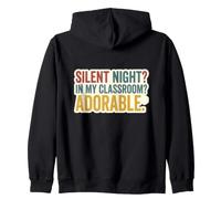 Silent Night? in Classroom Night Adorable Teacher Humour Life Sweat à Capuche