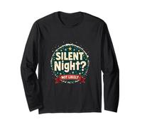 Silent Night Not Likely - Humour de Vacances Bruyant Manche Longue