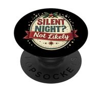 Silent Night Not Likely - Humour de Vacances Bruyant PopSockets PopGrip Adhésif