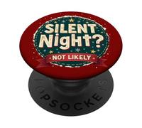 Silent Night Not Likely - Humour de Vacances Bruyant PopSockets PopGrip Adhésif