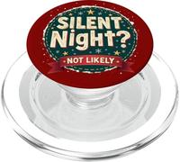 Silent Night Not Likely - Humour de Vacances Bruyant PopSockets PopGrip pour MagSafe