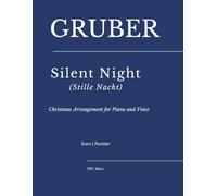 Silent Night (Stille Nacht): Christmas Arrangement for Piano and Voice