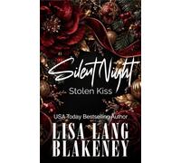Silent Night, Stolen Kiss A Dark Christmas Fake Relationship Romance - Lisa Lang Blakeney - Writergirl Press - ebook (ePub) - Livre