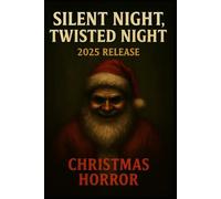 Silent Night, Twisted Night