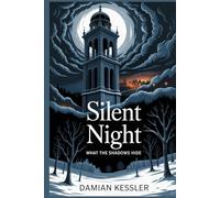 Silent Night: WHAT THE SHADOWS HIDE