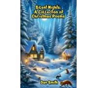 Silent Nights: A Collection Of Christmas Poems