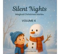 Silent Nights - Magical Christmas Stories: Volume 4