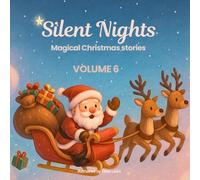Silent Nights - Magical Christmas Stories: Volume 6