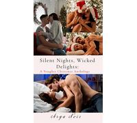 Silent Nights, Wicked Delights: A Naughty Christmas Anthology - Arya Noir - Arya Noir - ebook (ePub) - Livre