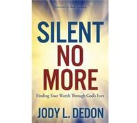 Silent No More by Jody L. Dedon Jody L. Dedon (Auteur)