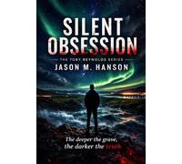 Silent Obsession: The Toby Reynolds series