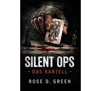 Silent Ops: Das Kartell