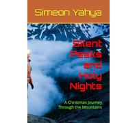 Silent Peaks and Holy Nights: A Christmas Journey Through the Mountains