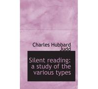 Silent Reading: A Study Of The Various Types