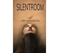 Silent Room Secrets, Struggles and Smiles From the World of Doctor