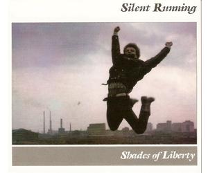Silent Running - Shades of Liberty [Import]