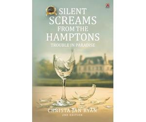 Silent Screams from the Hamptons (2nd Edition)