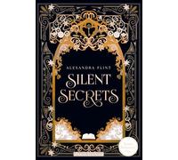 Silent Secrets - Mondia Tome 1 Mondia - Silent Secrets - Alexandra Flint - Arvis Editions - broché - Roman adolescent