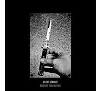 Silent Servant - Negative Fascination by Silent Servant (2012) Audio CD