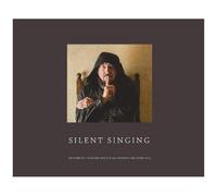 Silent Singing : The Complete Collected Lyrics Of Ian Anderson And Jethro Tull