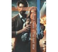 Silent Skies The Last War: The Battle For Earth Has Begun. But The Real War Is Just Starting (Silent Skies Chronicles)