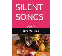 SILENT SONGS: Poetry