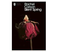 Rachel Carson – Silent Spring