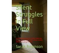 Silent Struggles In Full View: A collection of poems by a mother balancing her own mental health, while raising 3 autistic children and caring for theirs.