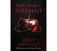 Silent Struggles: The Resilience of an Abused Teacher