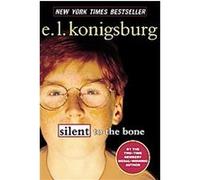 Silent to the Bone E. L. Konigsburg (Auteur)