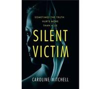 Silent Victim by Caroline Mitchell Inconnu (Auteur)