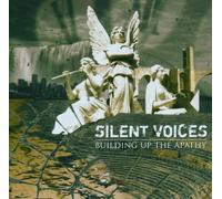Silent Voices - Building Up The Apathy [Import]