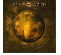 Silent Voices - Chapters of Tragedy [Import]